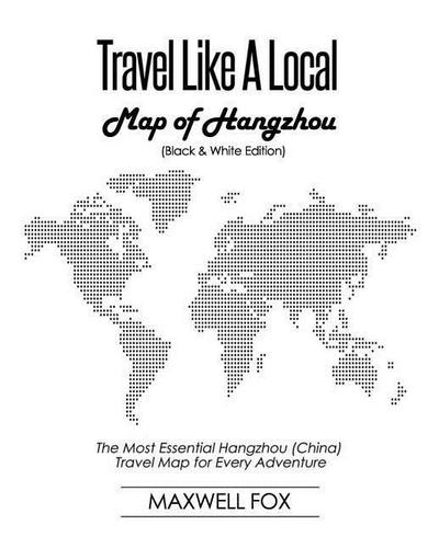 TRAVEL LIKE A LOCAL - MAP OF H