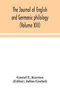 The Journal of English and Germanic philology (Volume XIII)
