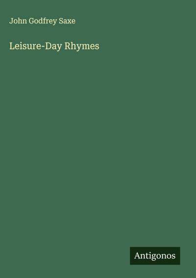 Leisure-Day Rhymes