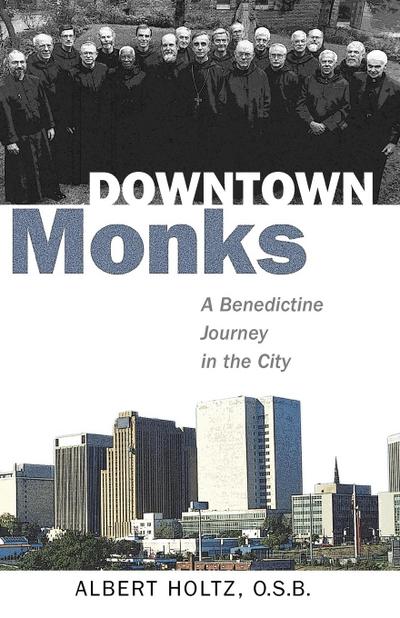 Downtown Monks