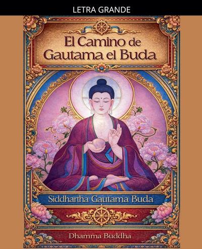 El Camino de Gautama el Buda