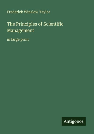 The Principles of Scientific Management