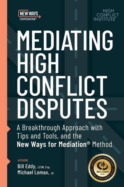 Mediating High Conflict Disputes