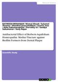 Antibacterial Effect of Berberis Aquifolium Homeopathic Mother Tincture against Biofilm Formers from Dental Plaque