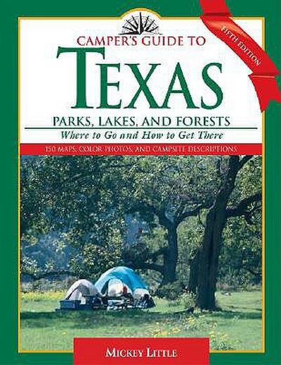 Camper’s Guide to Texas Parks, Lakes, and Forests
