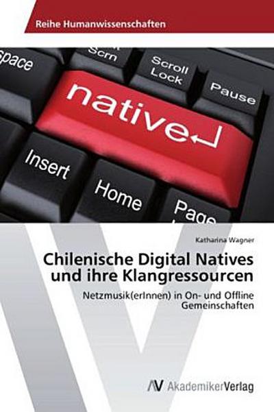 Chilenische Digital Natives und ihre Klangressourcen