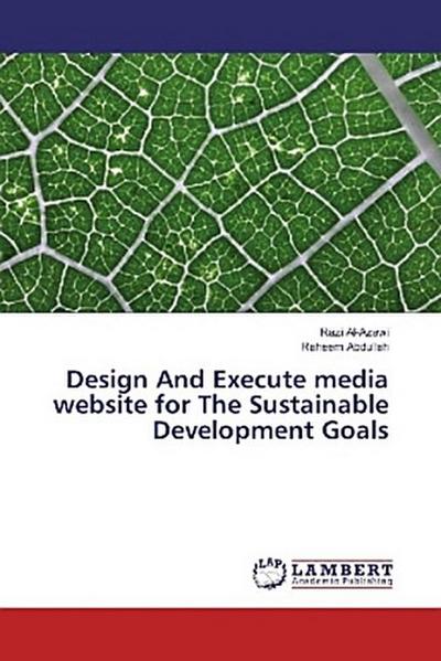 Design And Execute media website for The Sustainable Development Goals