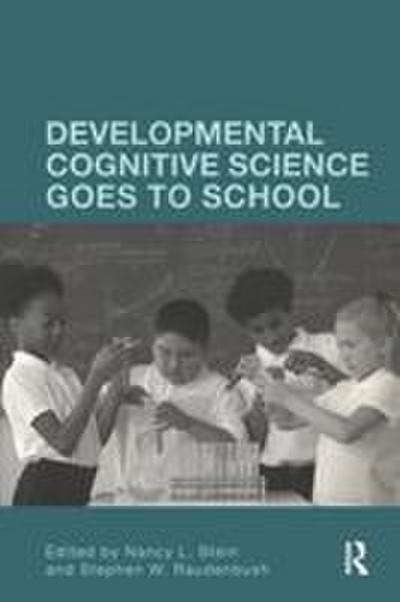Developmental Cognitive Science Goes to School