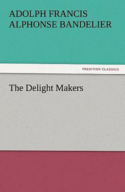 The Delight Makers