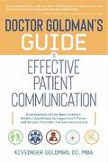 Dr. Goldman’s Guide to Effective Patient Communication