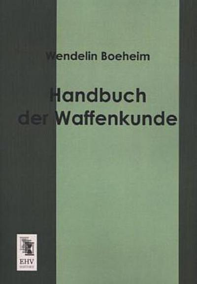 Handbuch der Waffenkunde