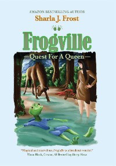 FROGVILLE