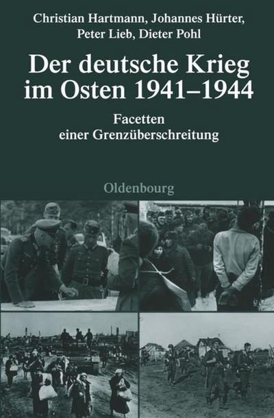 Der deutsche Krieg im Osten 1941-1944