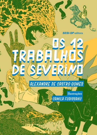 Os 12 Trabalhos de Severino