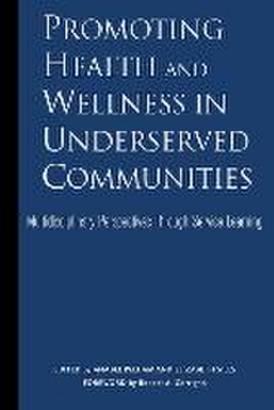Promoting Health and Wellness in Underserved Communities