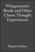Wittgenstein’s Beetle and Other Classic Thought Experiments