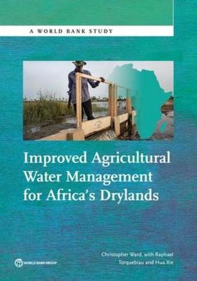 Improved Agricultural Water Management for Africa S Drylands