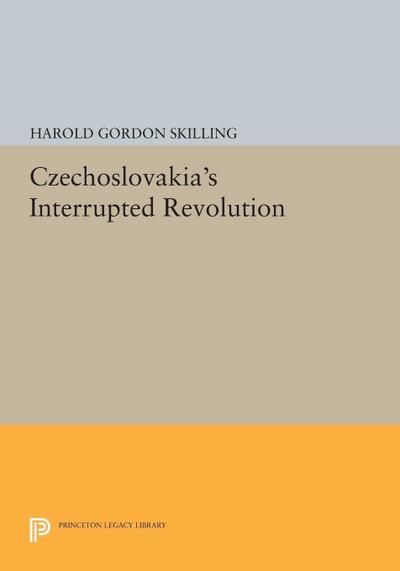 Czechoslovakia’s Interrupted Revolution