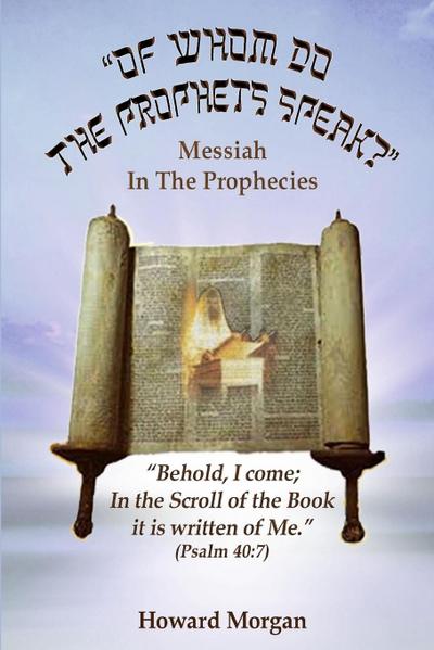 Of Whom Do the Prophets Speak?