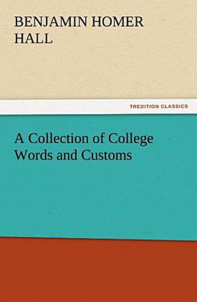 A Collection of College Words and Customs