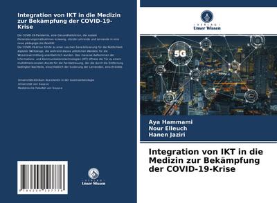 Integration von IKT in die Medizin zur Bekämpfung der COVID-19-Krise