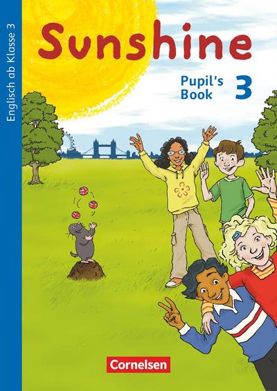 Sunshine 3. Schuljahr. Pupil’s Book