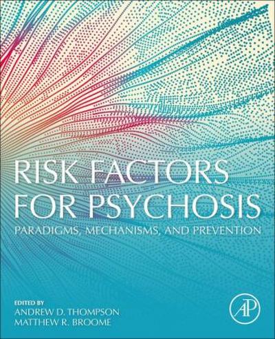 Risk Factors for Psychosis