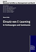 Einsatz von E-Learning in Vorlesungen und Seminare