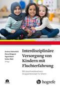 Interdisziplinäre Versorgung von Kindern mit Fluchterfahrung