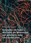 Entweder ich habe die Fahrt am Mississippi nur geträumt, oder ich träume jetzt