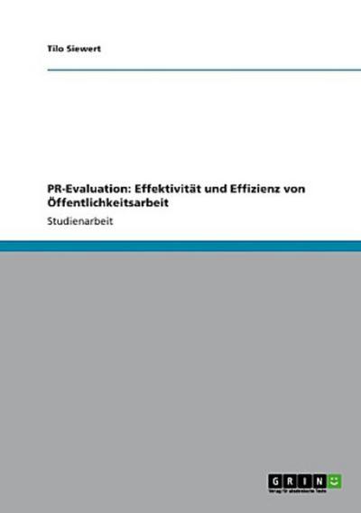 PR-Evaluation: Effektivität und Effizienz von Öffentlichkeitsarbeit