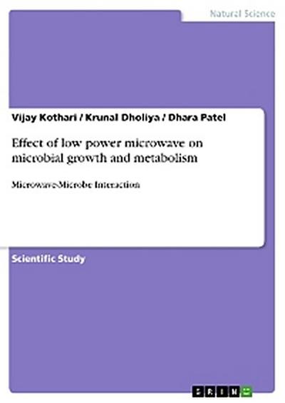 Effect of low power microwave on microbial growth and metabolism