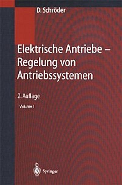 Elektrische Antriebe - Regelung von Antriebssystemen