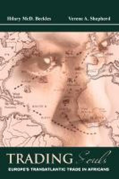 Trading Souls: Europe’s Transatlantic Trade in Africans