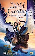 Wild Creatures - Schatten über Fort Fiory