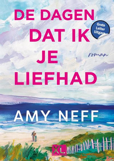 De dagen dat ik je liefhad