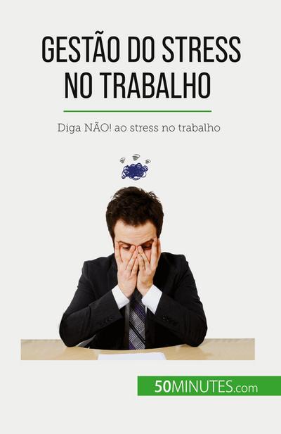Gestão do stress no trabalho