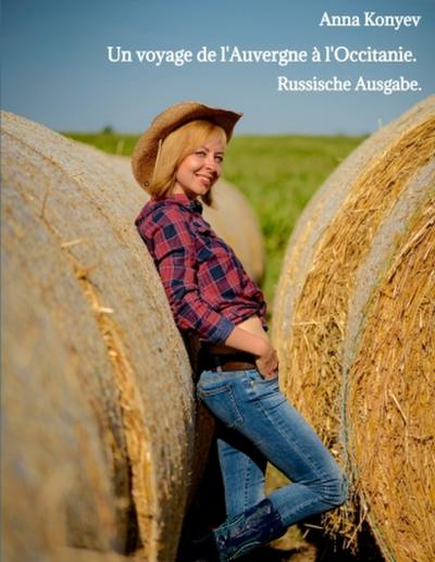 Un voyage de l’Auvergne  à l’Occitanie.