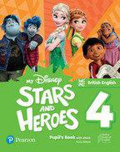 My Disney Stars and Heroes British Edition Level 4 Pupil’s Book with eBook and Digital Activities