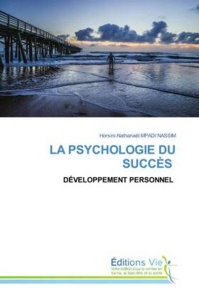 LA PSYCHOLOGIE DU SUCCÈS