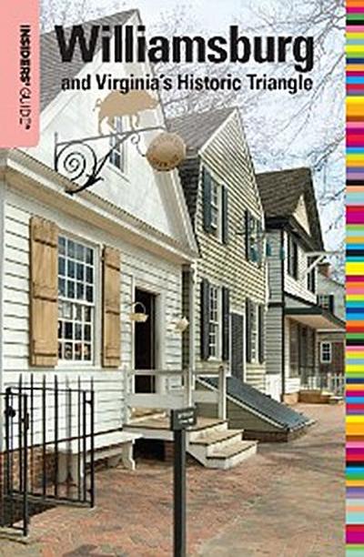 Insiders’ Guide® to Williamsburg