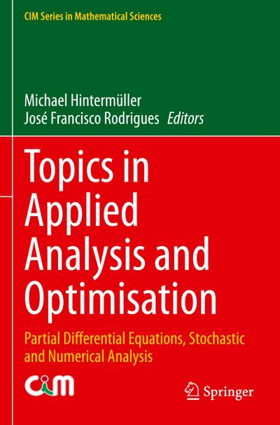 Topics in Applied Analysis and Optimisation