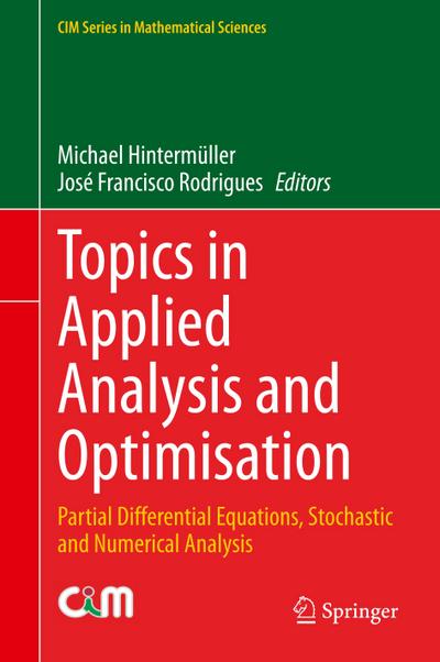 Topics in Applied Analysis and Optimisation