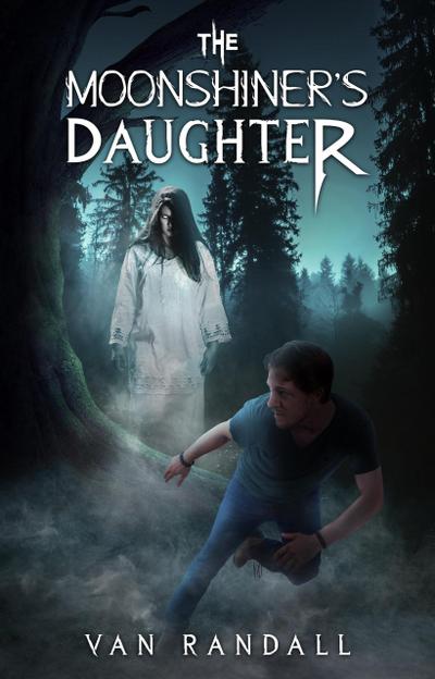 The Moonshiner’s Daughter