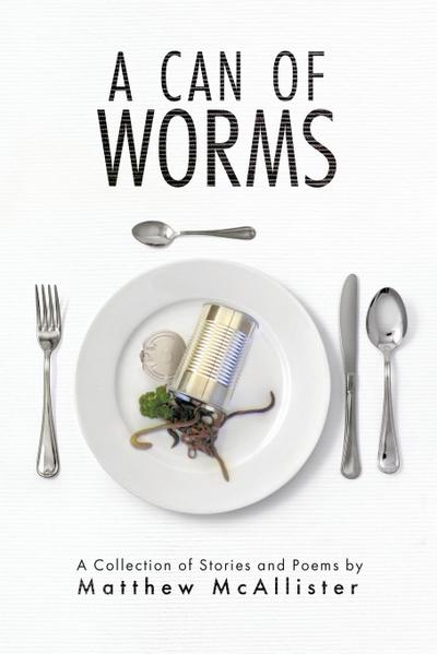 A Can Of Worms
