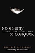 No Enemy to Conquer