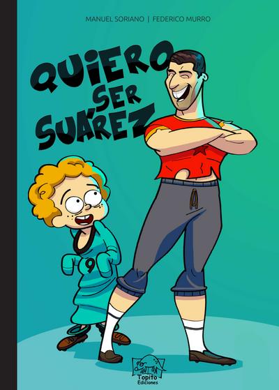 Quiero ser Suárez