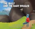 The Wolf and the Baby Dragon