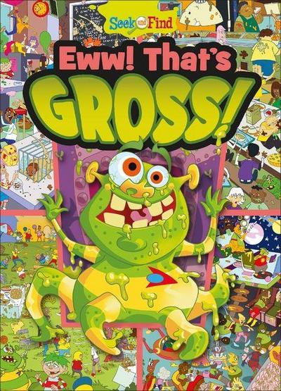 Eww! That’s Gross!