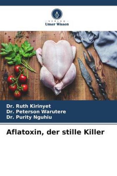 Aflatoxin, der stille Killer